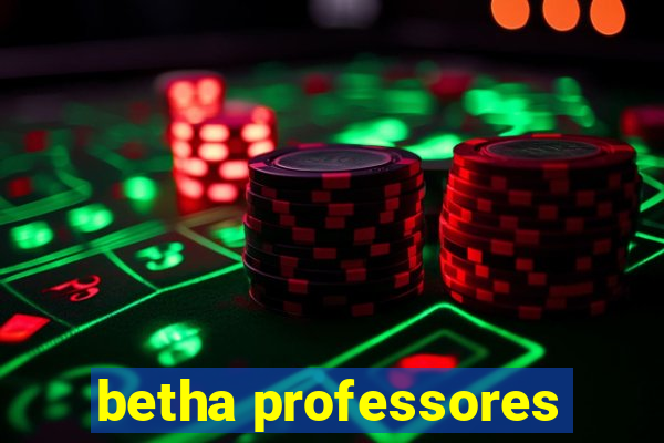 betha professores